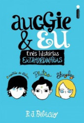 Capa de Auggie & eu - R. J. Palacio