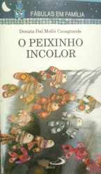 Capa de O Peixinho Incolor - Donata Dal Molin Casagrande