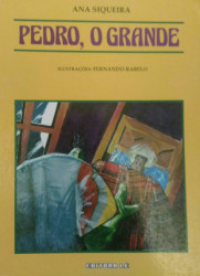 Capa de Pedro, O Grande - Ana Siqueira