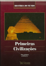 Capa de Primeiras Civilizações - Série Histórias do Mundo