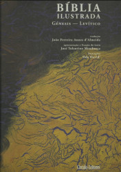 Capa de Bíblia Ilustrada Volume I - José Tolentino Mendonça - Ilda David