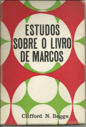 Capa de Estudos sobre o livro de Marcos - Clifford N. Beggs