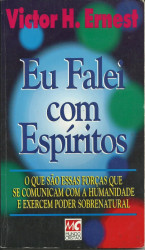 Capa de Eu falei com Espíritos - Vitor H. Ernest