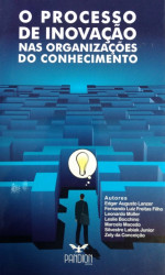 Capa de O processo de inovação nas organizações do conhecimento - Edgar Augusto Lanzer; outros