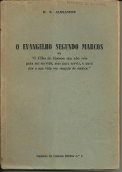 Capa de O Evangelho segundo Marcos - H. E. Alexander