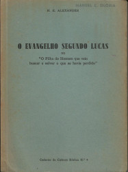 Capa de O Evangelho segundo Lucas - H. E. Alexander