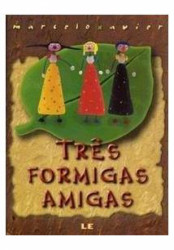 Capa de Três formigas amigas - Marcelo Xavier
