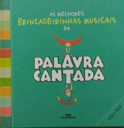Capa de As Melhores Brincadeiras Musicais da Palavra Cantada 2 - Sandra Peres; Paulo Tatit