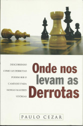 Capa de Onde nos Levam as Derrotas - Paulo Cezar