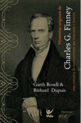 Capa de Memórias Originais de Charles G. Finney - Garth rosell; Richard Dupuis