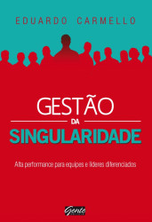 Capa de Gestão da singularidade - Eduardo Carmello