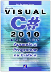 Capa de Microsoft Visual C Sharp 2010 Express - Luis Carlos dos Santos