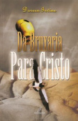Capa de Da Bruxaria para Cristo - Doreen Irvine