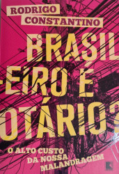 Capa de Brasileiro é otário? - Rodrigo Constantino