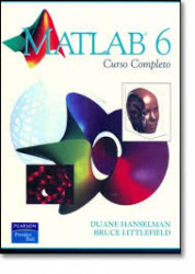 Capa de MATLAB 6: Curso Completo - Duane Hanselman e Bruce Littlefield