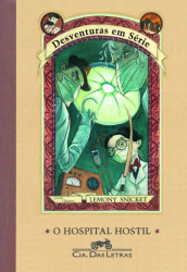 Capa de O hospital hostil - Lemony Snicket