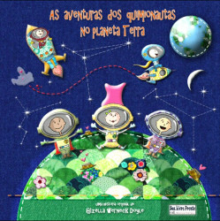 Capa de As Aventuras dos Quimionautas no Planeta Terra - Gisella Werneck Doyle