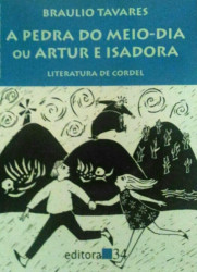 Capa de A pedra do meio-dia ou Artur e Isadora - Braulio Tavares