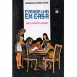 Capa de Evangelho em casa - Francisco Cândido Xavier; Espírito Meimei