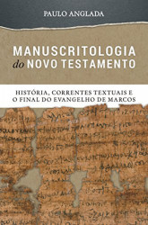 Capa de Manuscritologia do Novo Testamento - Paulo Anglada