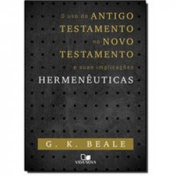 Capa de O uso do antigo testamento no novo testamento - G. K. Beale