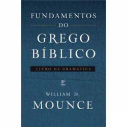 Capa de Fundamentos do Grego Bíblico - William D. Mounce