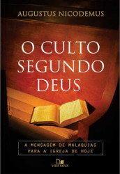 Capa de O culto segundo Deus - Augustus Nicodemus Lopes