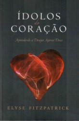Capa de Ídolos do coração - Elyse Fitzpatrick