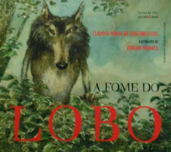 Capa de A fome do lobo - Cláudia Maria de Vasconcellos