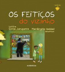 Capa de Os feitiços do vizinho - Sonia Junqueira