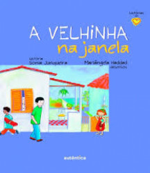 Capa de A velhinha na janela - Sonia Junqueira