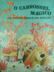 Capa de O Carrossel Mágico - Serge Danot; Jacques Charrière