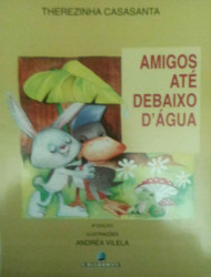 Capa de Amigos até debaixo d'água - Therezinha Casasanta