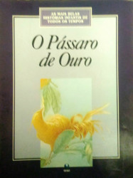 Capa de O Pássaro de Ouro - Conto Popular