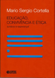 Capa de Educação, convivência e ética - Mario Sérgio Cortella