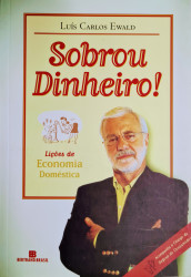 Capa de Sobrou dinheiro! - Luís Carlos Ewald