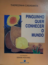 Capa de Pinguinho quer conhecer o mundo - Therezinha Casasanta