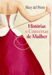 Capa de Histórias e conversas de mulher - Mary del Priore