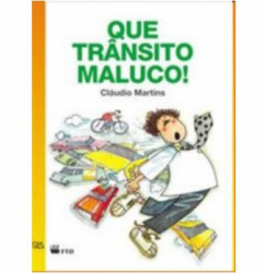 Capa de Que trânsito maluco! - Cláudio Martins