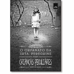 Capa de O orfanato da Srta. Peregrine para crianças peculiares - Ramson Riggs