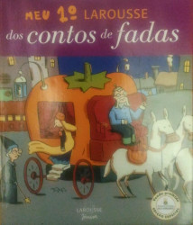 Capa de Meu Primeiro Larousse dos Contos de Fadas - Eduardo Brandão
