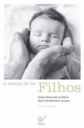 Capa de A Bênção De Ter Filhos - Gary Thomas