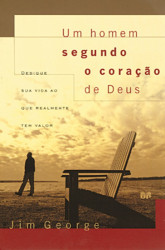 Capa de Um homem segundo o coração de Deus - Jim George
