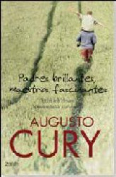Capa de Padres brilhantes, maestros fascinantes - Augusto Cury