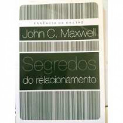 Capa de Essência da Gestão: Segredos do Relacionamento - John C. Maxwel