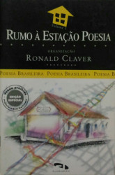 Capa de Rumo à Estação Poesia - Ronald Claver