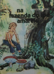 Capa de Na fazenda do ipê amarelo - Ivan Engler de Almeida