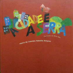 Capa de A Cidade e a Serra - Maria de Lourdes Rabello Dillares