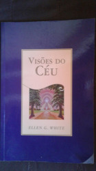 Capa de Visões do céu - Ellen G. White