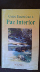 Capa de Como Encontrar a Paz Interior - Elen G. White